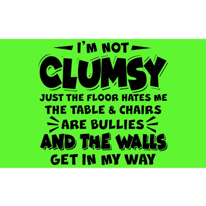 Funny I'm Not Clumsy Bumper Sticker