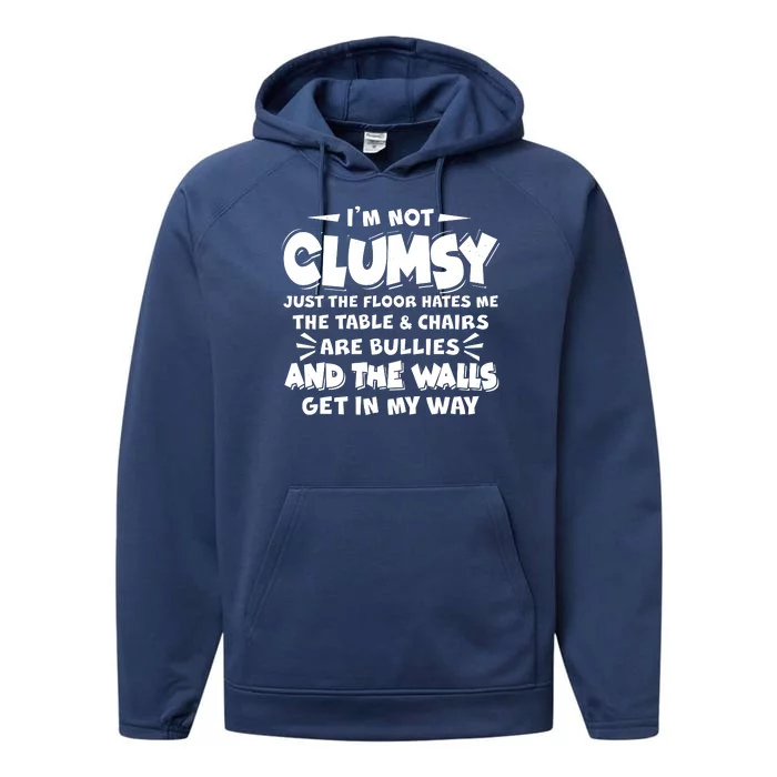 Funny I'm Not Clumsy Performance Fleece Hoodie