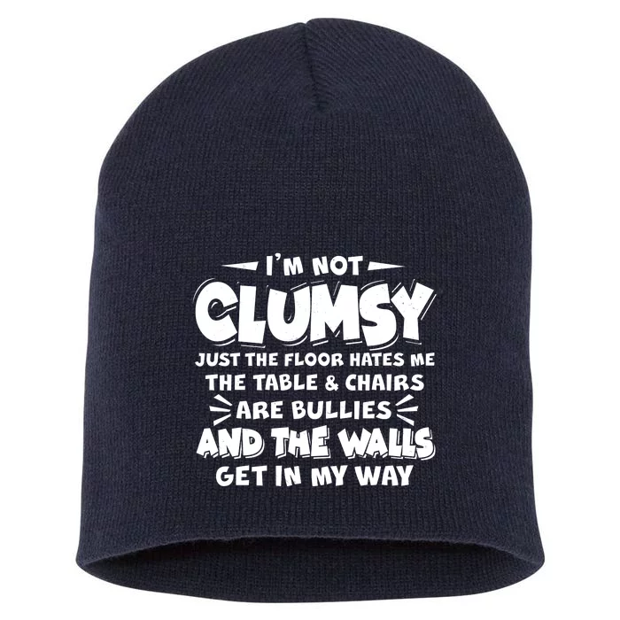 Funny I'm Not Clumsy Short Acrylic Beanie