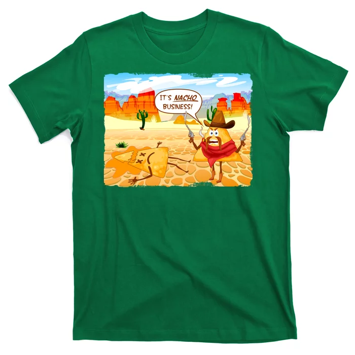 Funny It's Nacho Business T-Shirt