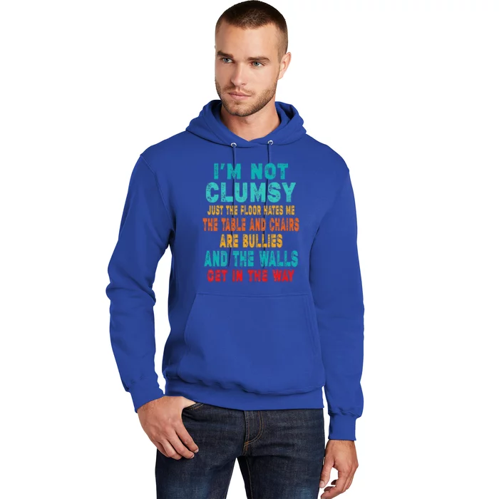 Funny Im Not Clumsy Sarcasm Saying Hoodie