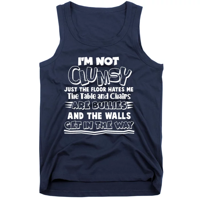 Funny Im Not Clumsy Tank Top