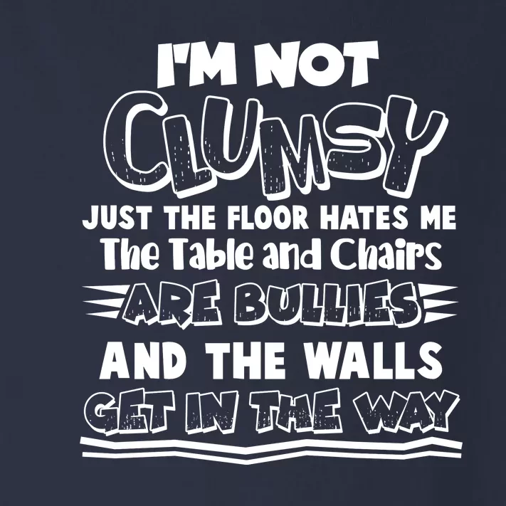 Funny Im Not Clumsy Toddler Long Sleeve Shirt