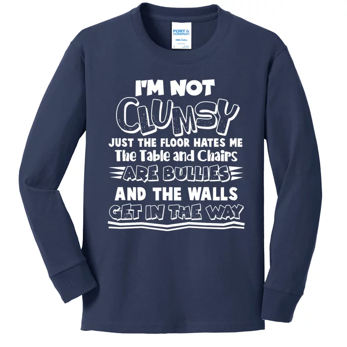 Funny Im Not Clumsy Kids Long Sleeve Shirt