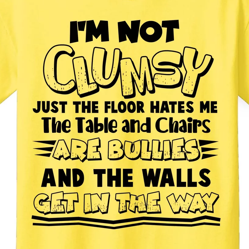 Funny Im Not Clumsy Kids T-Shirt