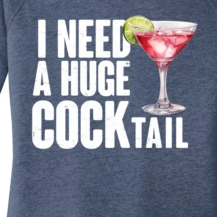 Funny I Need A Huge Cocktail Drink Humor Women's Perfect Tri Tunic Long Sleeve Shirt