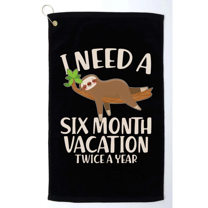 Funny I Need A Six Month Vacation Twice A Year Platinum Collection Golf Towel