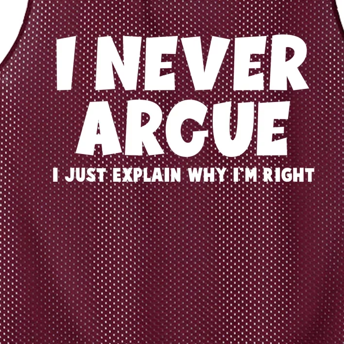 Funny I Never Argue I Just Explain Why Im Right Mesh Reversible Basketball Jersey Tank