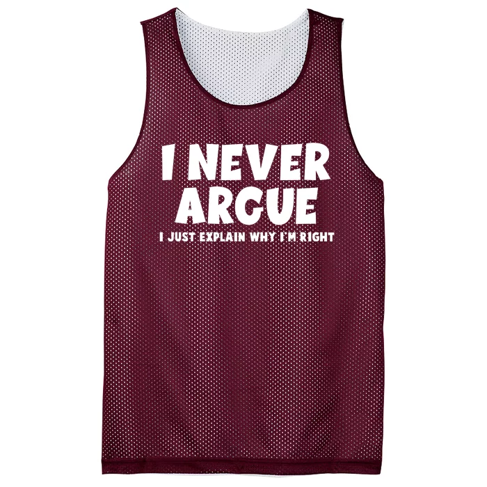 Funny I Never Argue I Just Explain Why Im Right Mesh Reversible Basketball Jersey Tank