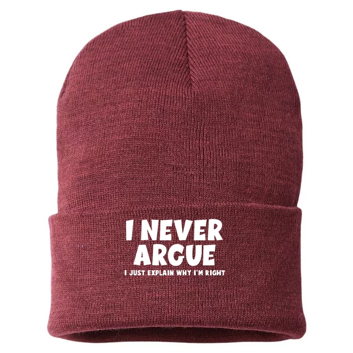 Funny I Never Argue I Just Explain Why Im Right Sustainable Knit Beanie