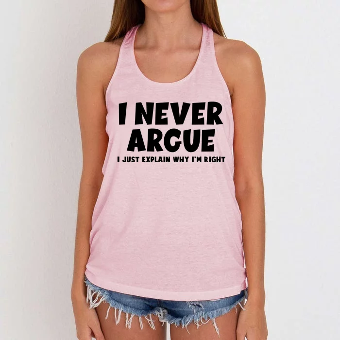 Funny I Never Argue I Just Explain Why Im Right Women's Knotted Racerback Tank