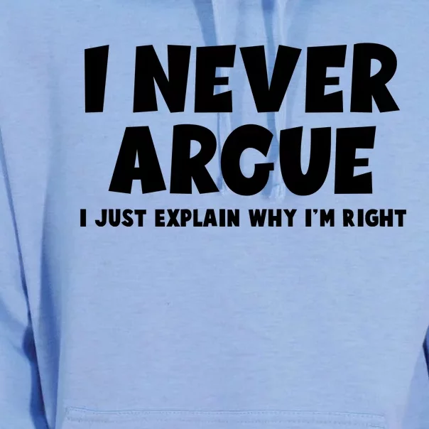 Funny I Never Argue I Just Explain Why Im Right Unisex Surf Hoodie