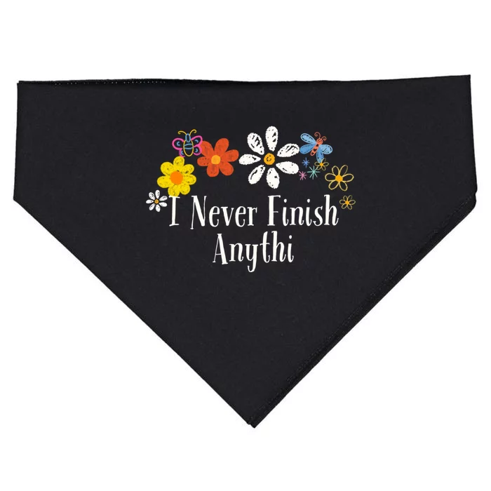 Funny I Never Finish Anythi Saying Flowers Meaningful Gift USA-Made Doggie Bandana