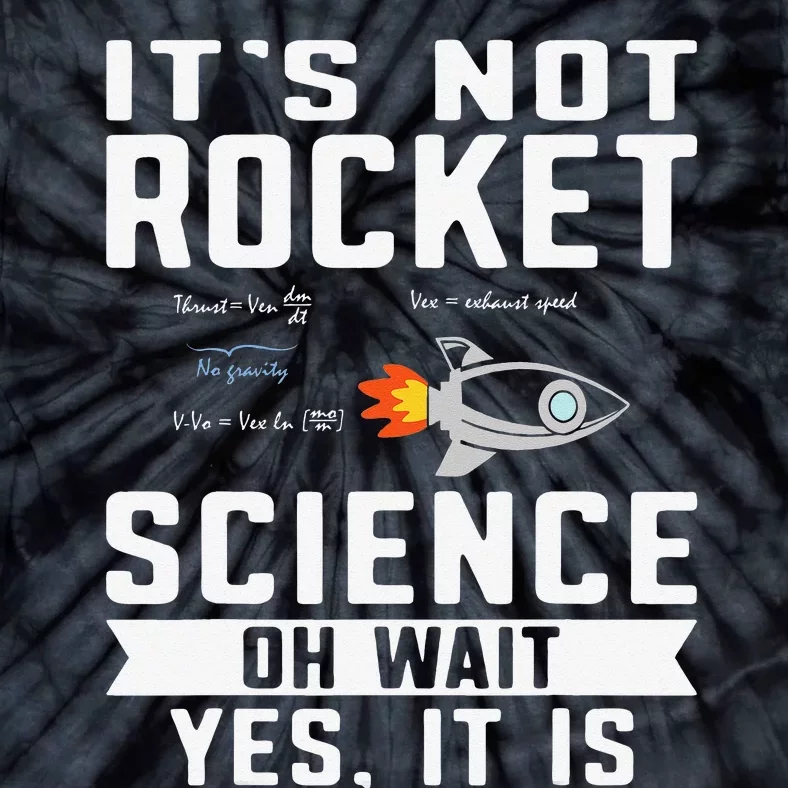 Funny Its Not Rocket Science Aerospace Engineer Equation Tie-Dye T-Shirt