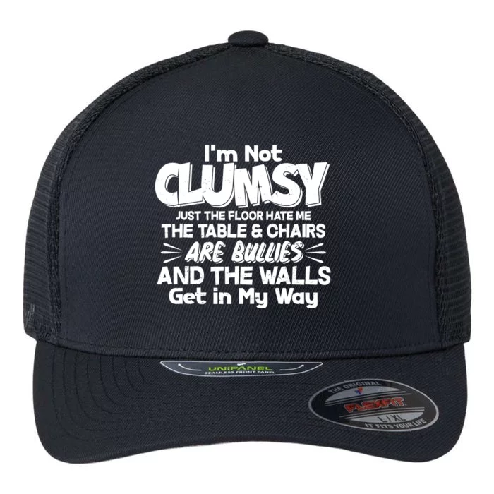 Funny I'm Not Clumsy Flexfit Unipanel Trucker Cap