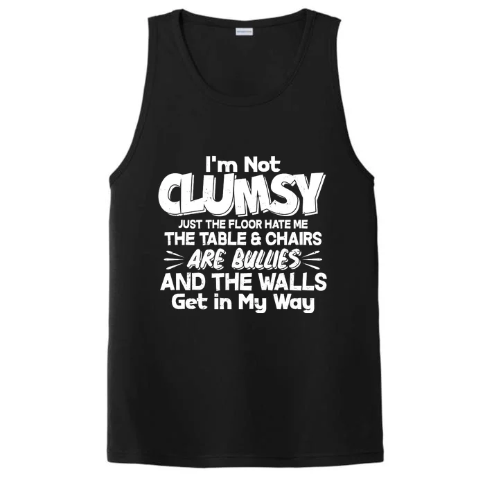 Funny I'm Not Clumsy Performance Tank