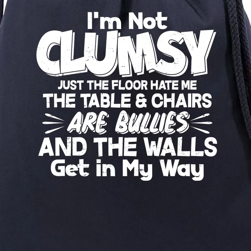 Funny I'm Not Clumsy Drawstring Bag