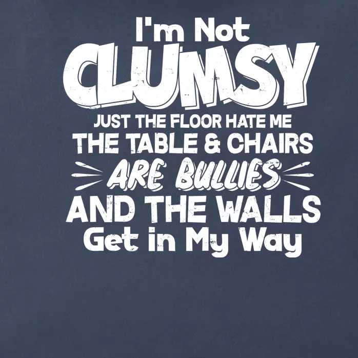 Funny I'm Not Clumsy Zip Tote Bag