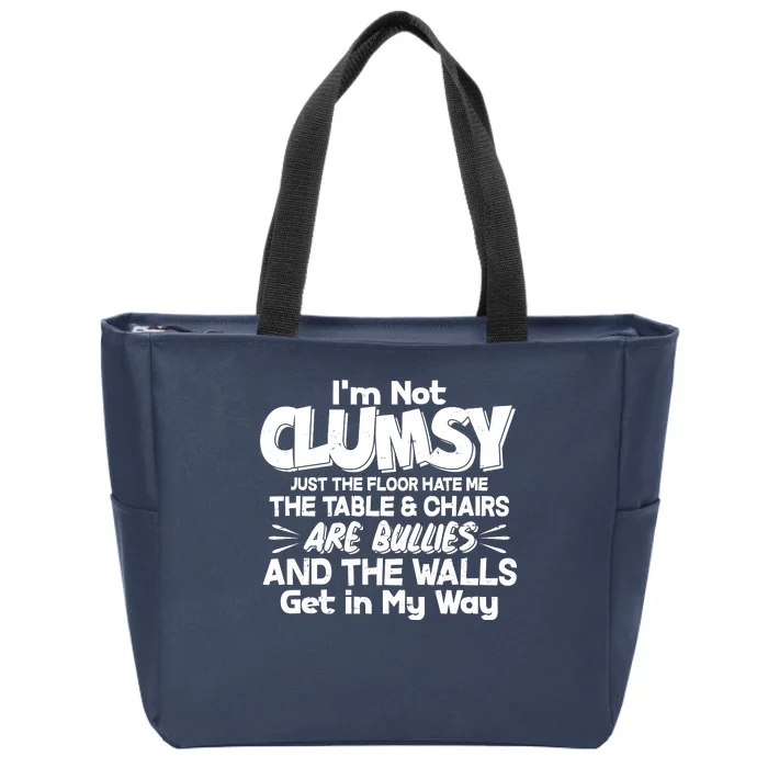 Funny I'm Not Clumsy Zip Tote Bag