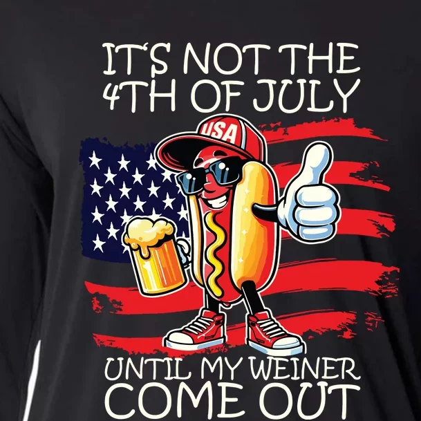 Funny Its Not The 4th Of July Until My Weiner Comes Out Cooling Performance Long Sleeve Crew