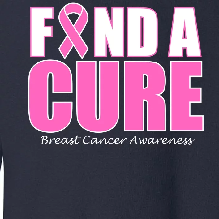 Find A Cure Breast Cancer Awareness Ribbon Toddler Sweatshirt