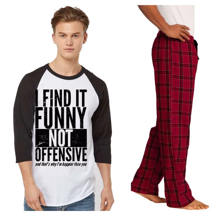 Find It Funny Not Offensive Happier Then You Raglan Sleeve Pajama Set