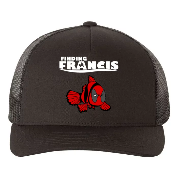 Finding Francis Movie Parody Yupoong Adult 5-Panel Trucker Hat