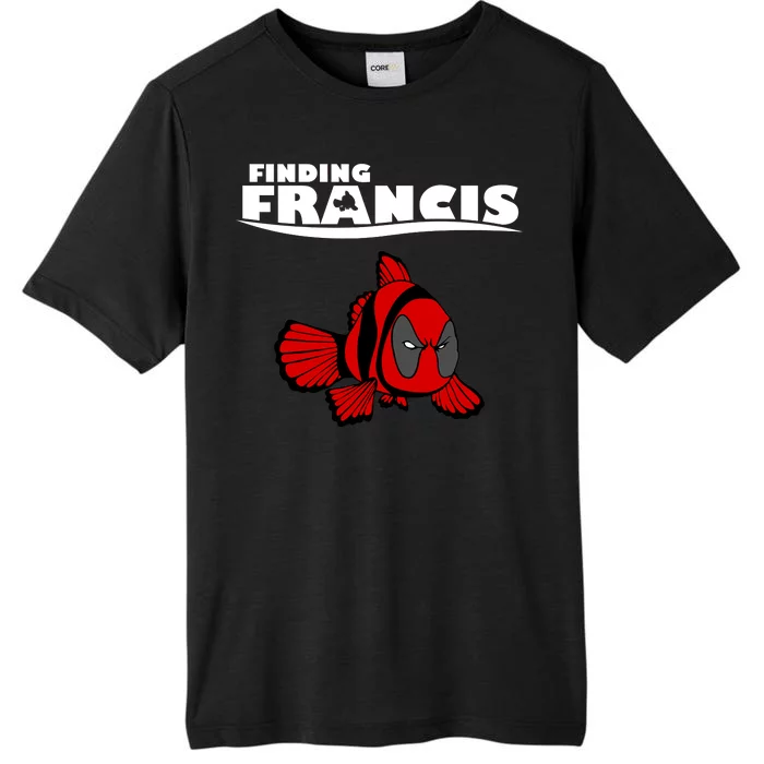 Finding Francis Movie Parody ChromaSoft Performance T-Shirt