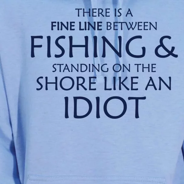 Fine Line Between Fishing And Idiots Unisex Surf Hoodie