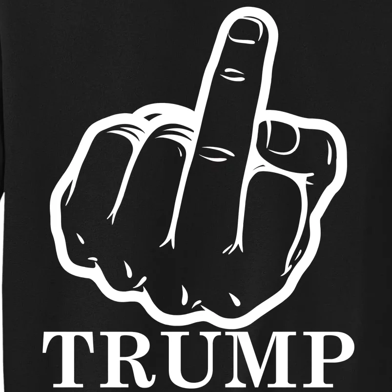 Finger Trump U Son of a B Tall Sweatshirt