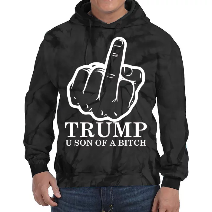 Finger Trump U Son of a B Tie Dye Hoodie