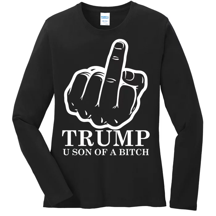 Finger Trump U Son of a B Ladies Long Sleeve Shirt