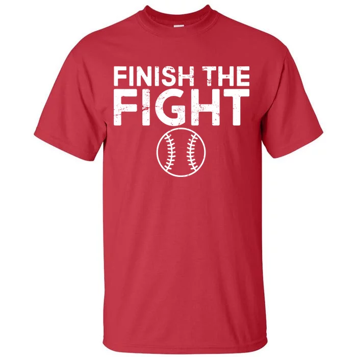 Finish The Fight Washington Baseball Tall T-Shirt