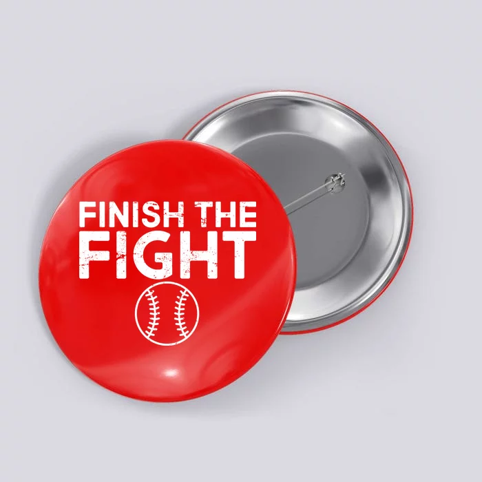 Finish The Fight Washington Baseball Button