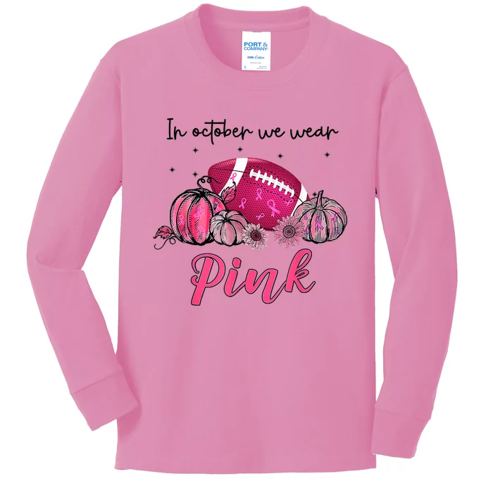 Football In October We Wear Pink Breast Cancer Kids Long Sleeve Shirt