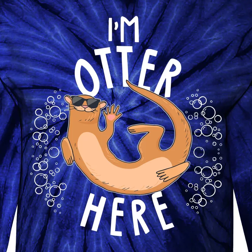 Funny I'm Otter Here Tie-Dye Long Sleeve Shirt