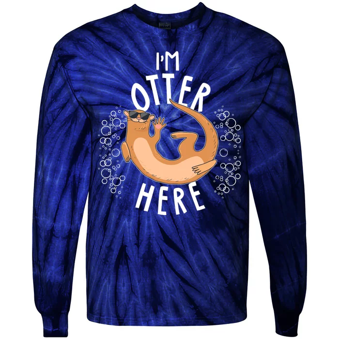 Funny I'm Otter Here Tie-Dye Long Sleeve Shirt