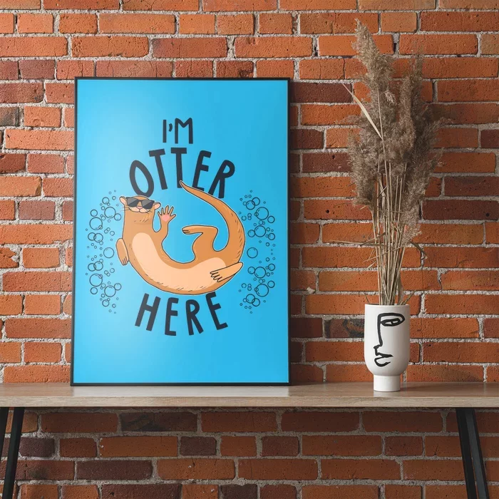 Funny I'm Otter Here Poster