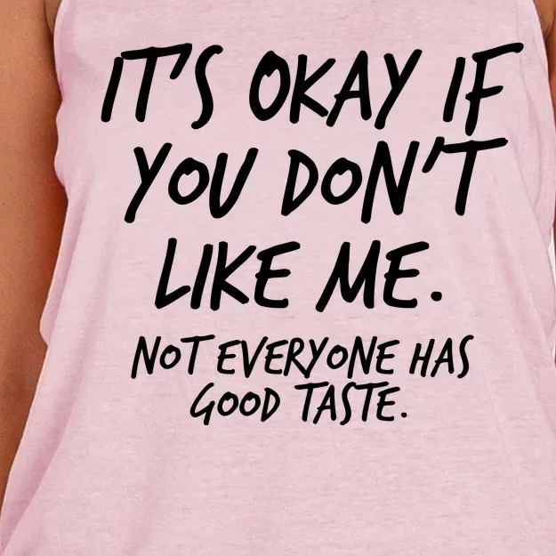 Funny Its Okay If You Dont Like Me Women's Knotted Racerback Tank