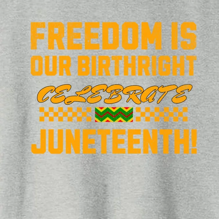 Freedom Is Our Birthright Celebrate Junenth! Gift Women's Crop Top Tee