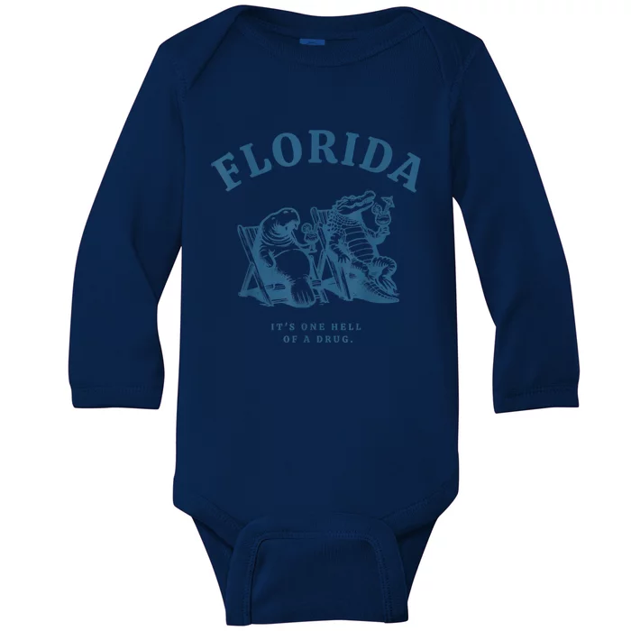 Florida ItS One Hell Of A Drug Funny Crocodile And Manatees Baby Long Sleeve Bodysuit