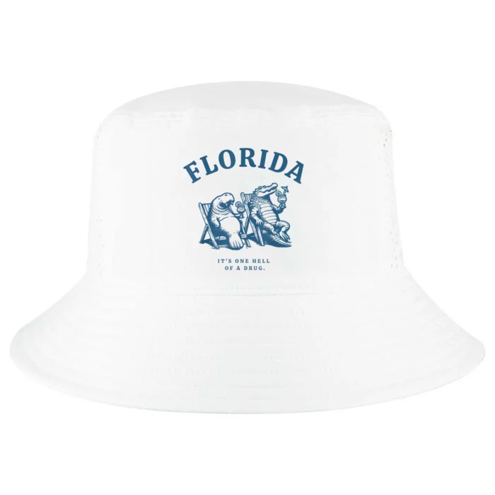 Florida ItS One Hell Of A Drug Funny Crocodile And Manatees Cool Comfort Performance Bucket Hat