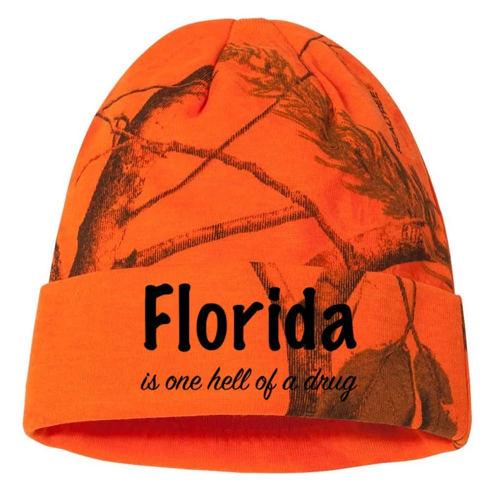 Florida Is One Hell Of A Drug Kati - 12in Camo Beanie