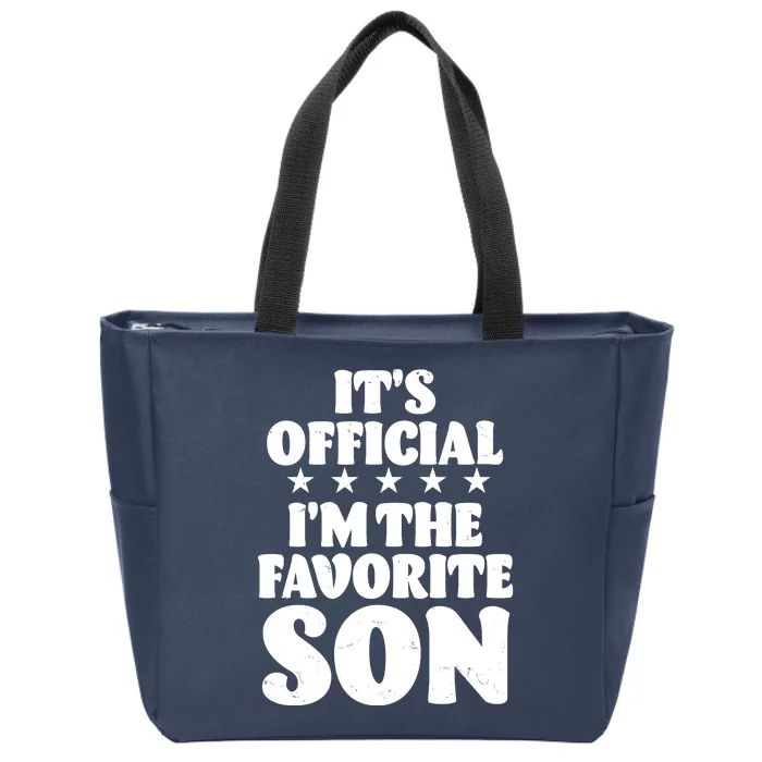 Funny Its Official Im The Favorite Son Zip Tote Bag