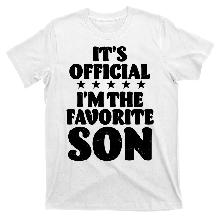 Funny Its Official Im The Favorite Son T-Shirt