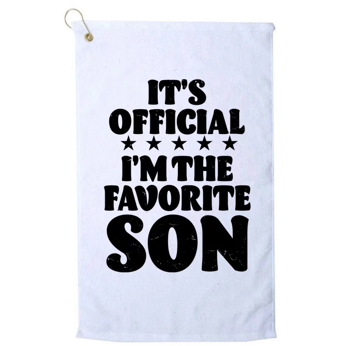 Funny Its Official Im The Favorite Son Platinum Collection Golf Towel