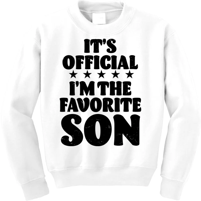 Funny Its Official Im The Favorite Son Kids Sweatshirt