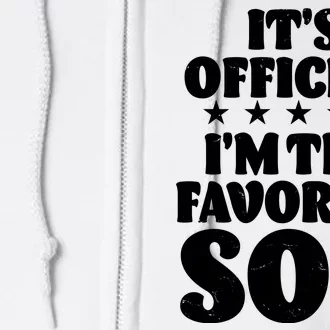 Funny Its Official Im The Favorite Son Full Zip Hoodie