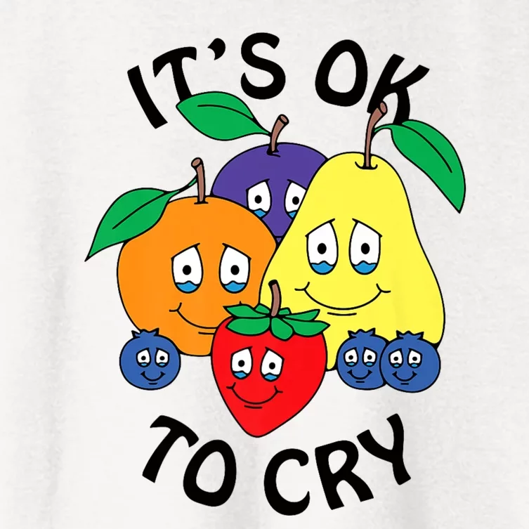 Fruits It’S Ok To Cry Women's Crop Top Tee