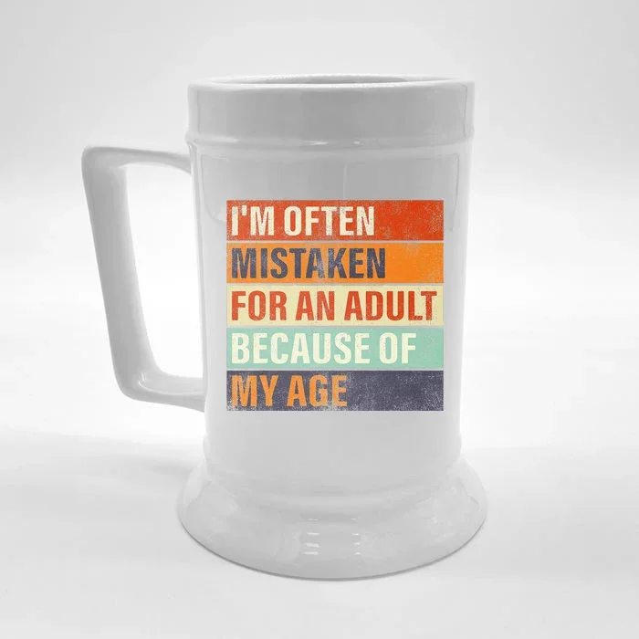 Funny IM Often Mistaken For An Adult Because Of My Age Front & Back Beer Stein